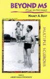 Beyond MS by Nancy Bent